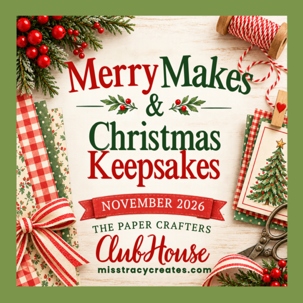 The Paper Crafters ClubHouse Membership