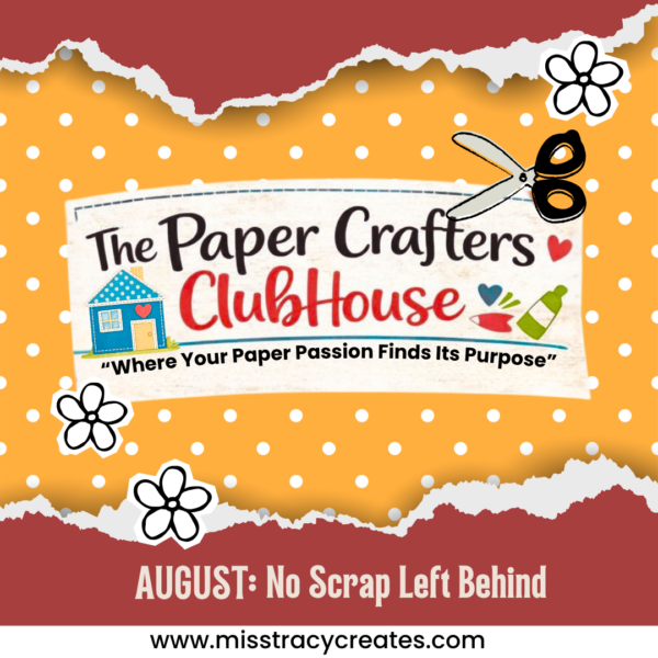 The Paper Crafters ClubHouse Membership